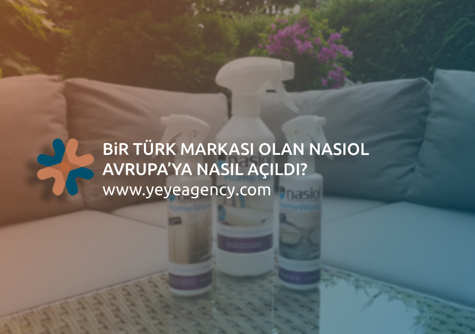 Bir Türk markası olan Nasiol Avrupa'ya nasıl açıldı?