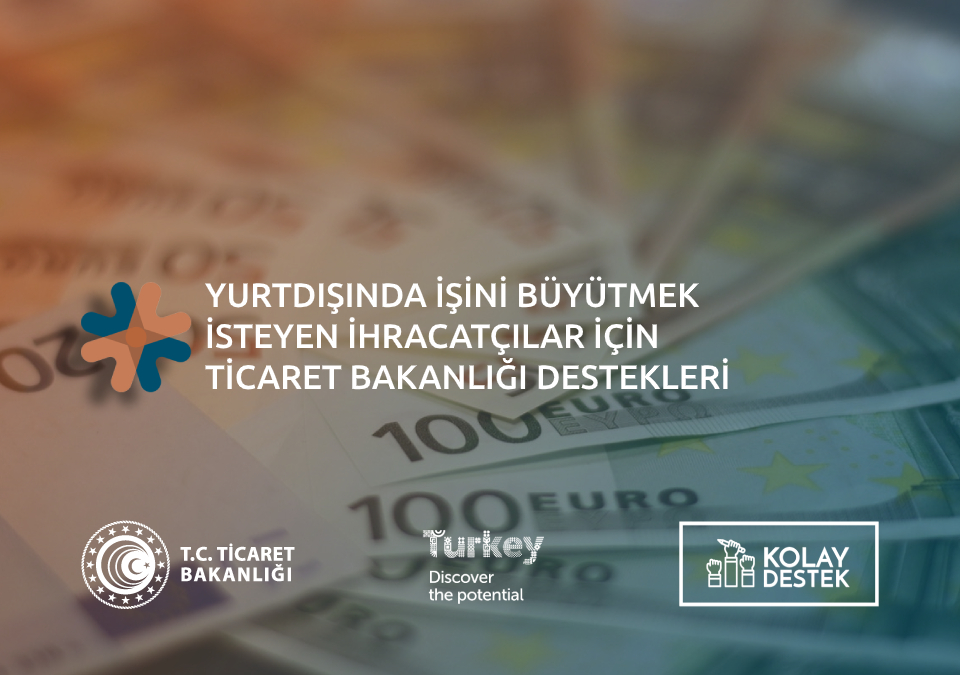 Ticaret Bakanlığı İhracat Destekleri
