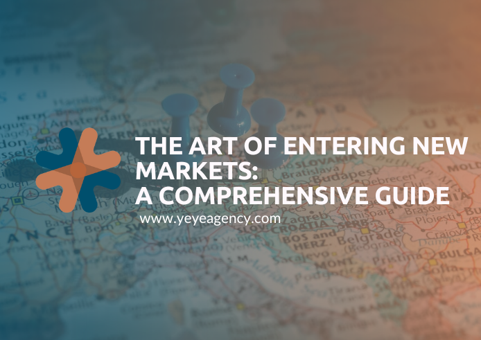 The Art of Entering New Markets: A Comprehensive Guide