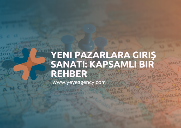 Yeni Pazarlara Giriş Sanatı: Kapsamlı Bir Rehber