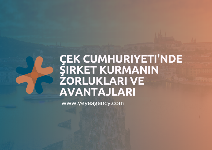 Çek Cumhuriyeti'nde Şirket Kurmanın Zorlukları ve Avantajları
